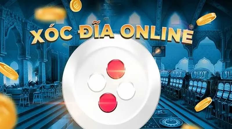Xóc đĩa online Danh sách top 10 nhà cái uy tín chơi xóc đĩa online hàng đầu